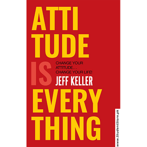 Attitude Is Everything By Jeff Keller