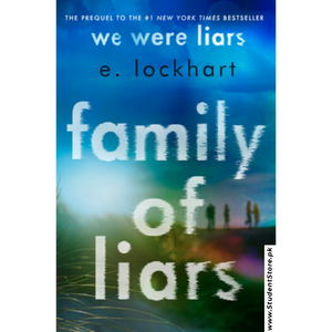 Family of Liars: The Prequel to We Were Liars by E. Lockhart