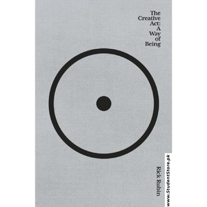 The Creative Act: A Way of Being by Rick Rubin