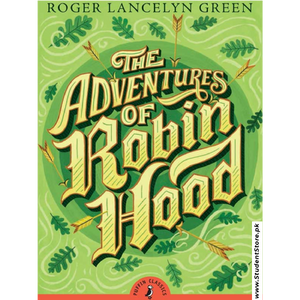 The Adventures of Robin Hood by Roger Lancelyn Green