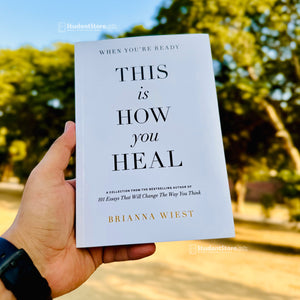 When You're Ready, This Is How You Heal by Brianna Wiest