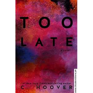 Too Late By Colleen Hoover
