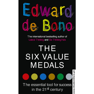 The Six Value Medals By Edward de Bono