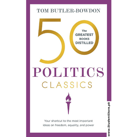 50 Politics Classics by Tom Butler-Bowdon