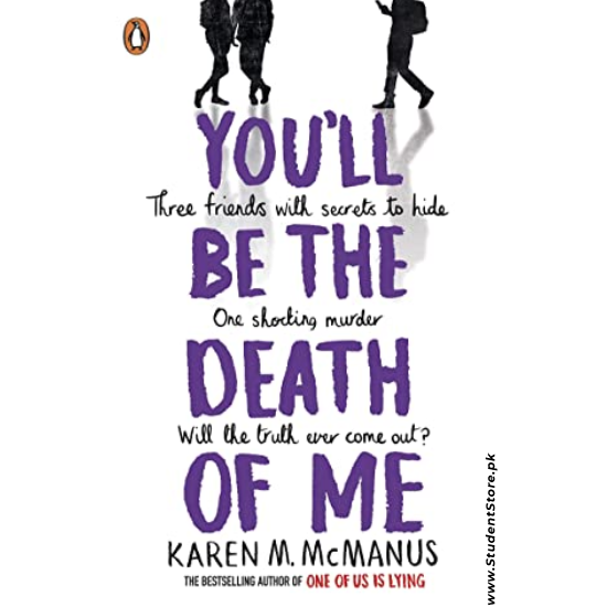 You'll Be The Death Of Me by Karen M. McManus