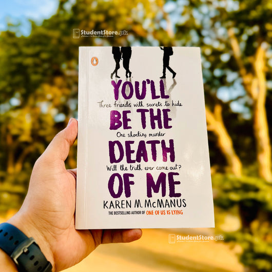 You'll Be The Death Of Me by Karen M. McManus