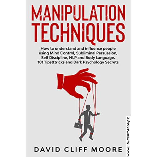 Manipulation Techniques by David Cliff Moore