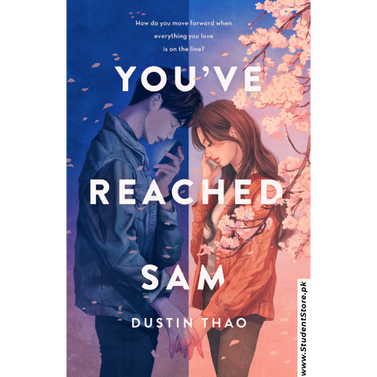 You've Reached Sam: A Novel by Dustin Thao