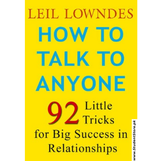 How to Talk to Anyone by Leil Lowndes