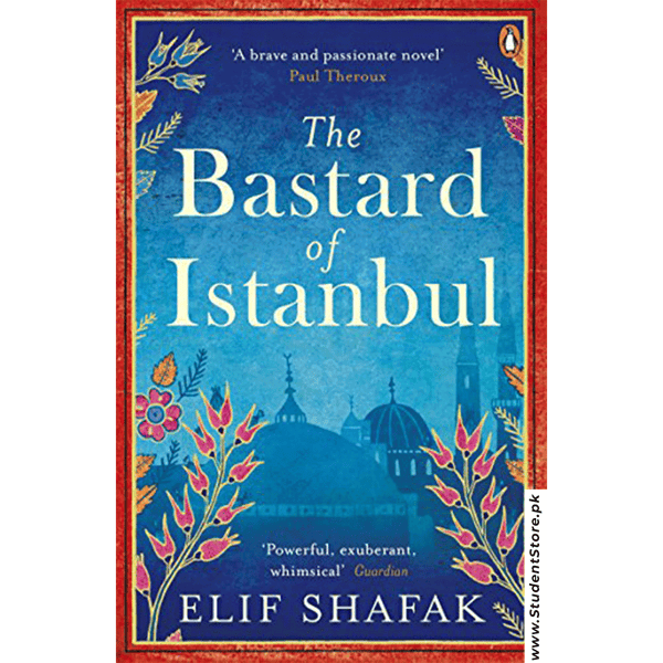 The Bastard Of Istanbul By Elif Shafak