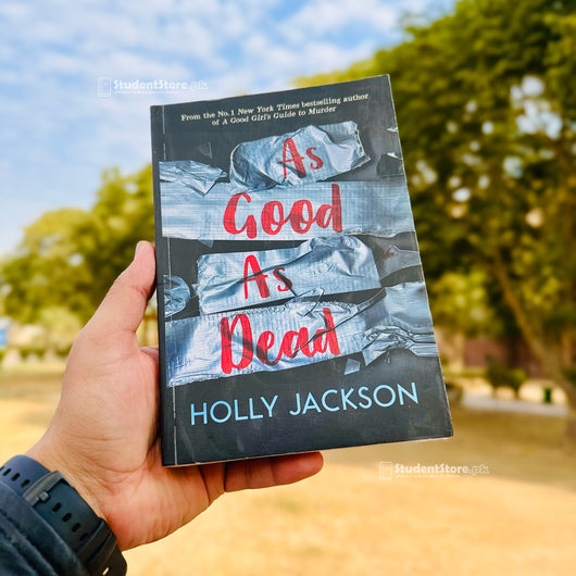 As Good as Dead: The Finale to A Good Girl's Guide to Murder by Holly Jackson