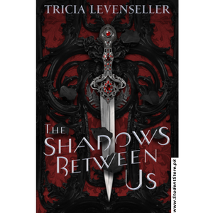 The Shadows Between Us by Tricia Levenseller