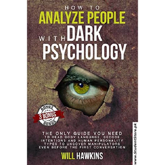 How to Analyze People with Dark Psychology by Will Hawkins