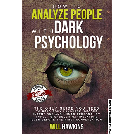 How to Analyze People with Dark Psychology by Will Hawkins