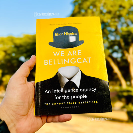 We Are Bellingcat: An Intelligence Agency for the People by Eliot Higgins