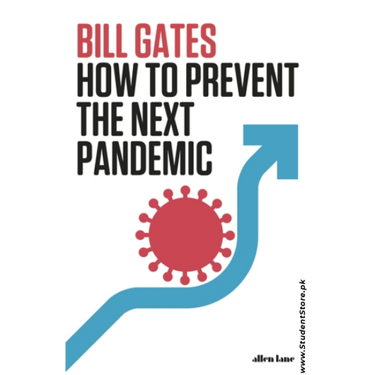 How to Prevent the Next Pandemic by Bill Gates