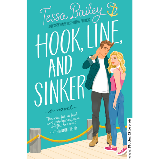 Hook, Line, and Sinker by Tessa Bailey