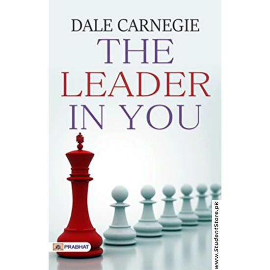 The Leader In You By Dale Carnegie
