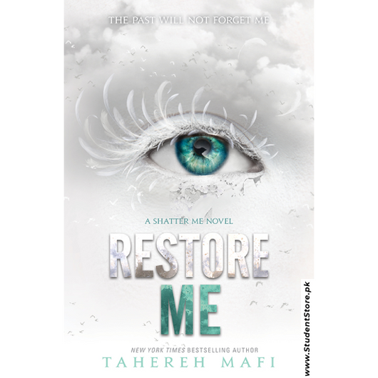 Restore Me by Tahereh Mafi