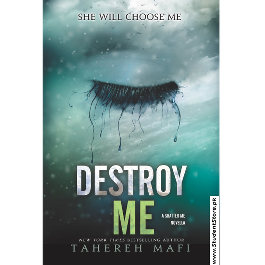 Destroy Me by Tahereh Mafi