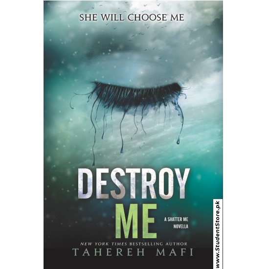 Destroy Me by Tahereh Mafi