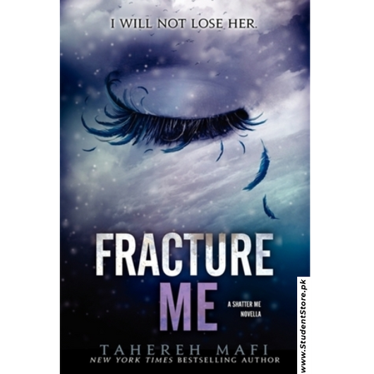 Fracture Me by Tahereh Mafi