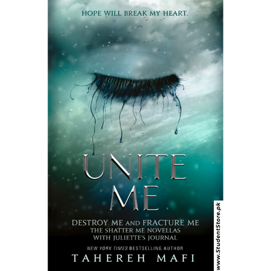 Unite Me by Tahereh Mafi