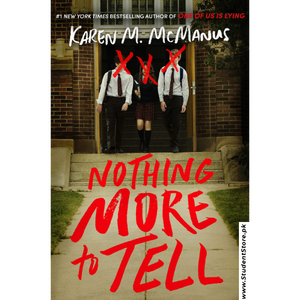 Nothing More to Tell by Karen M. McManus