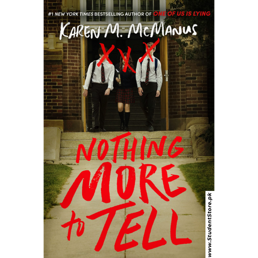 Nothing More to Tell by Karen M. McManus