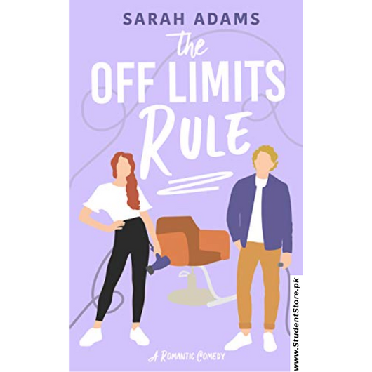 The Off Limits Rule by Sarah Adams