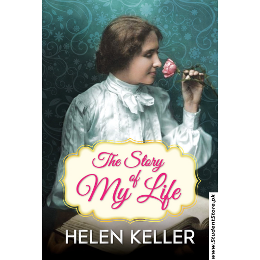 The Story of My Life by Helen Keller