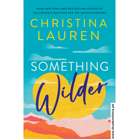 Something Wilder by Christina Lauren