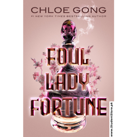 Foul Lady Fortune by Chloe Gong