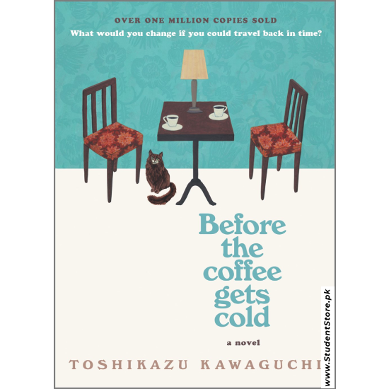 Before the Coffee Gets Cold by Toshikazu Kawaguchi