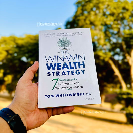 The Win-Win Wealth Strategy: 7 Investments the Government Will Pay You to Make by Tom Wheelwright