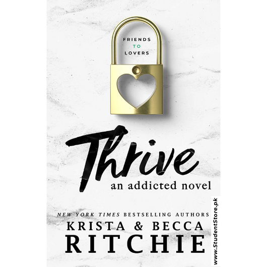 Thrive: an Addicted Novel by Krista Ritchie, Becca Ritchie