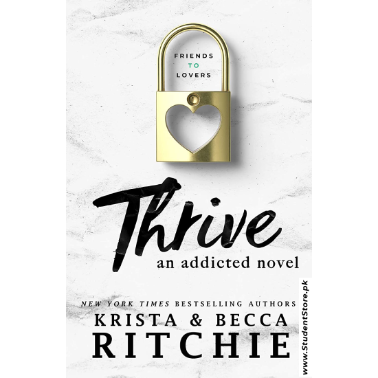 Thrive: an Addicted Novel by Krista Ritchie, Becca Ritchie