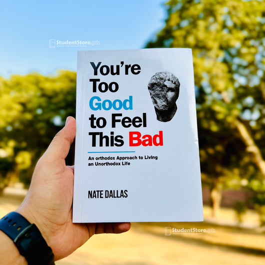 You're Too Good to Feel This Bad: An Orthodox Approach to Living an Unorthodox Life by Nate Dallas