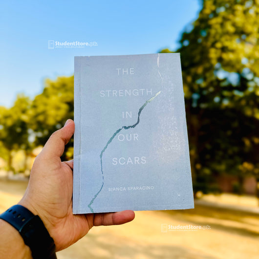 The Strength in Our Scars by Bianca Sparacino