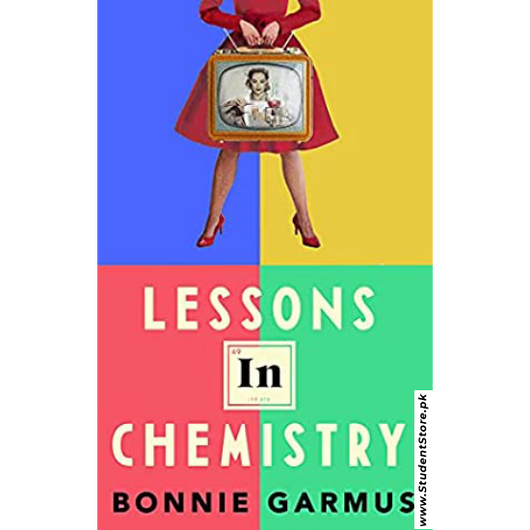 Lessons in Chemistry by Bonnie Garmus