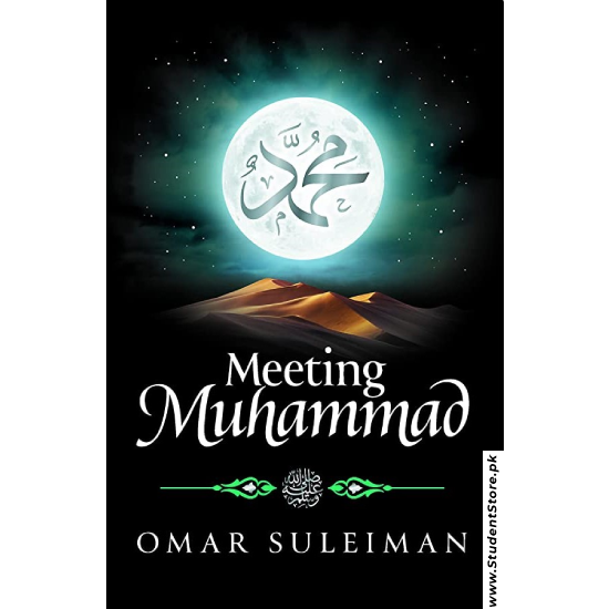 Meeting Muhammad by Omar Suleiman