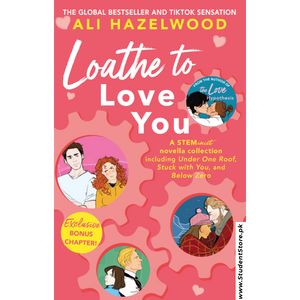 Loathe to Love You by Ali Hazelwood