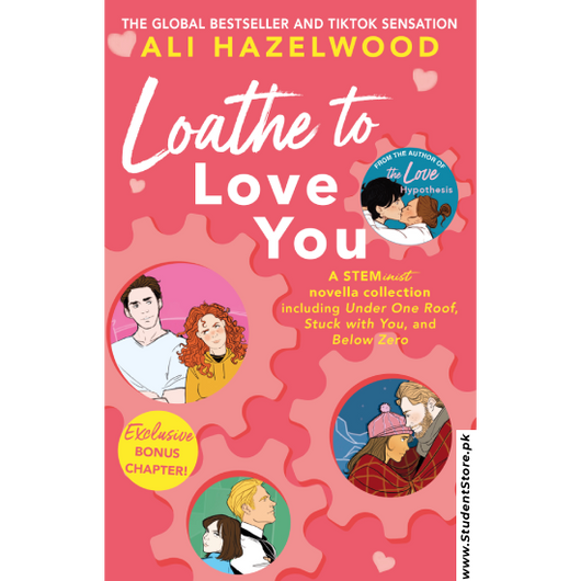 Loathe to Love You by Ali Hazelwood