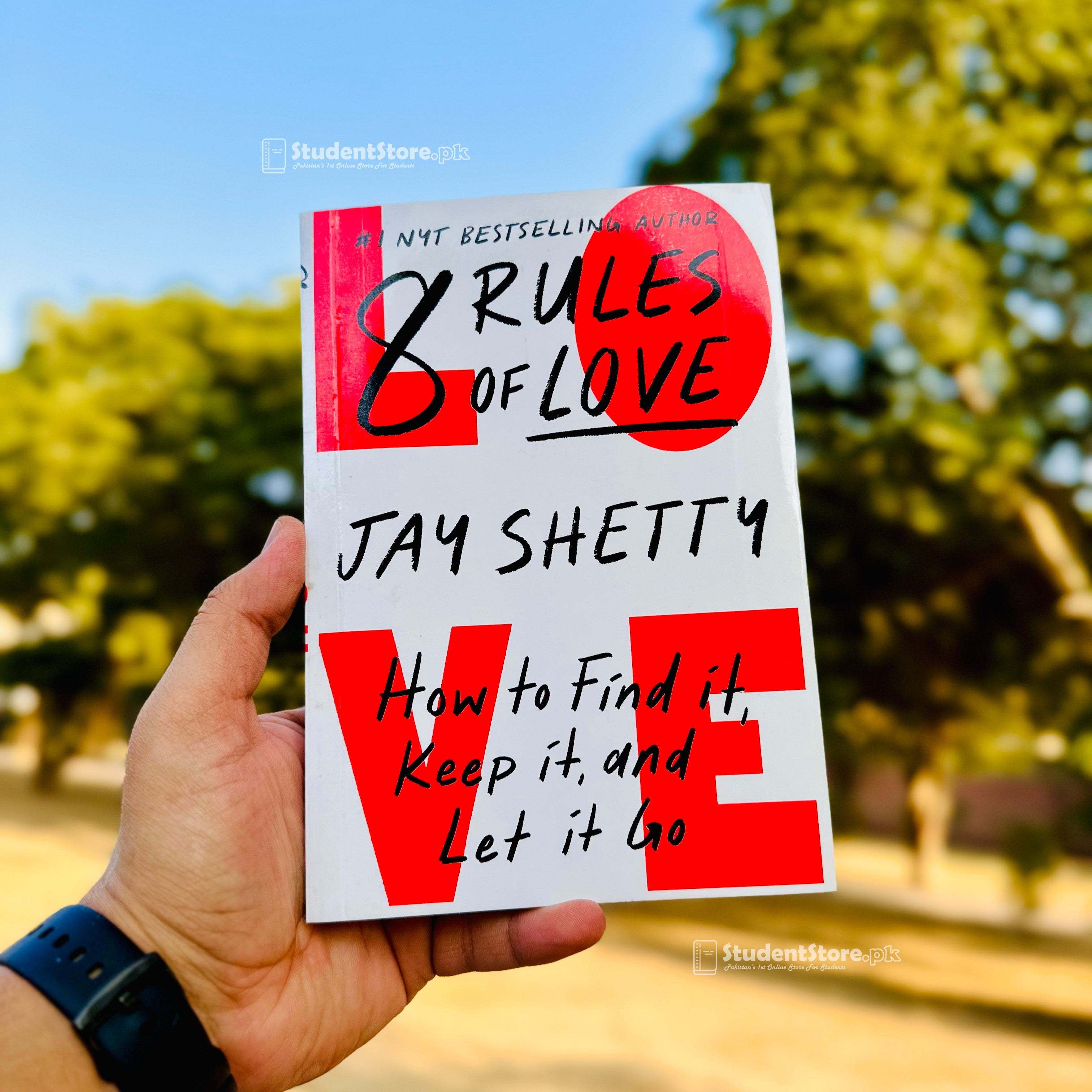 8 Rules of Love: How to Find It, Keep It, and Let It Go by Jay Shetty