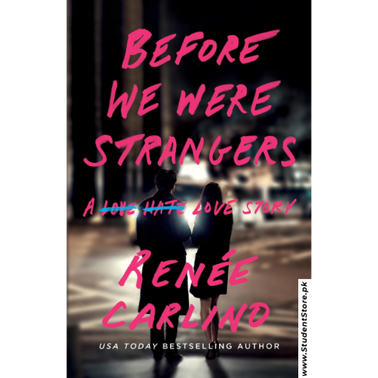 Before We Were Strangers by Renee Carlino