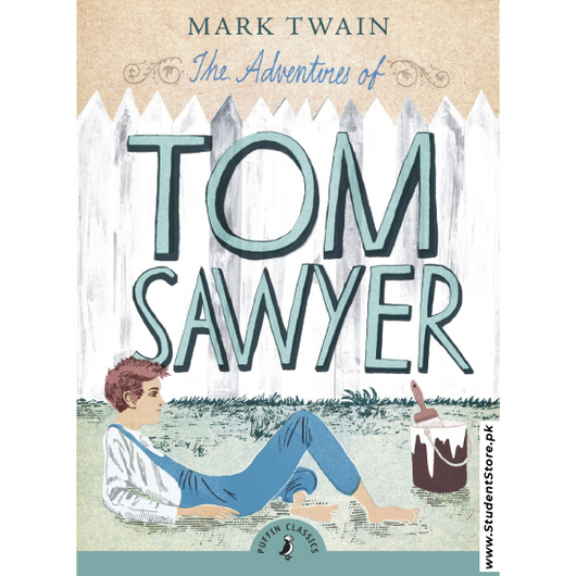 The Adventures of Tom Sawyer by Mark Twain