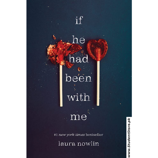 If He Had Been with Me by Laura Nowlin