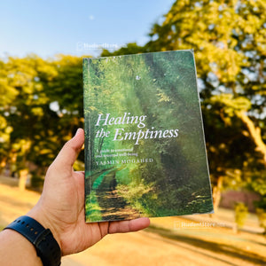 Healing the Emptiness: A Guide to Emotional and Spiritual Well-Being by Yasmin Mogahed