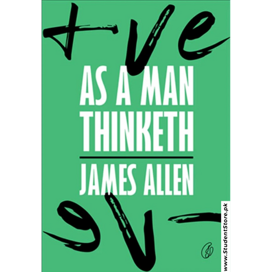 As a Man Thinketh by James Allen