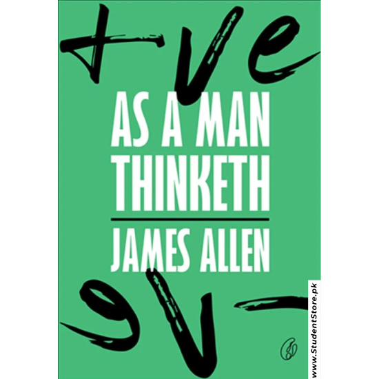 As a Man Thinketh by James Allen